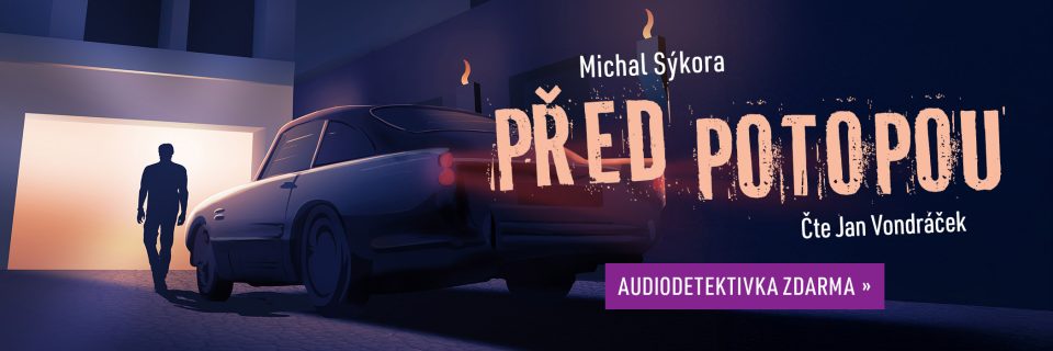 Michal Sýkora: Před potopou