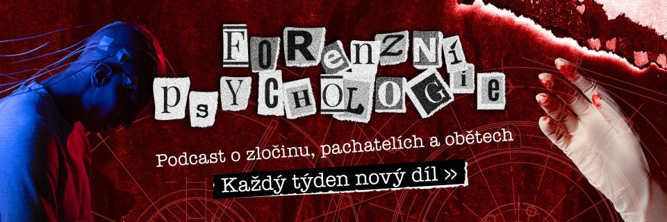 Forenzní psychologie. Každý týden nový díl